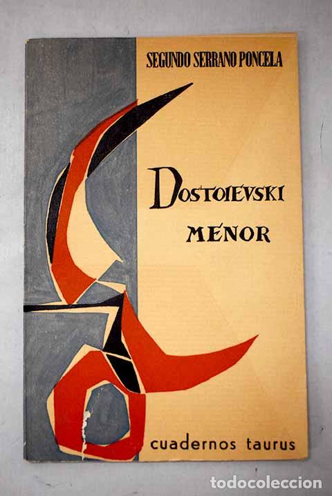 Livres: Dostoievski menor: Serrano Poncela, Segundo.- Serrano Poncela, Segundo