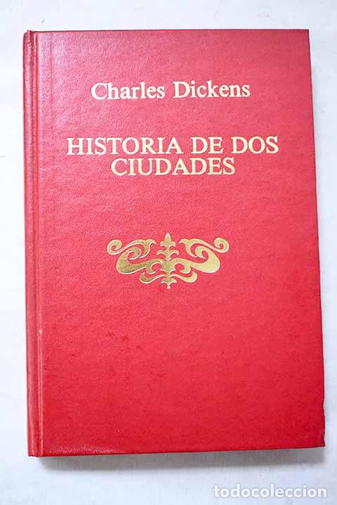 Libros: Historia de dos ciudades.- Dickens, Charles