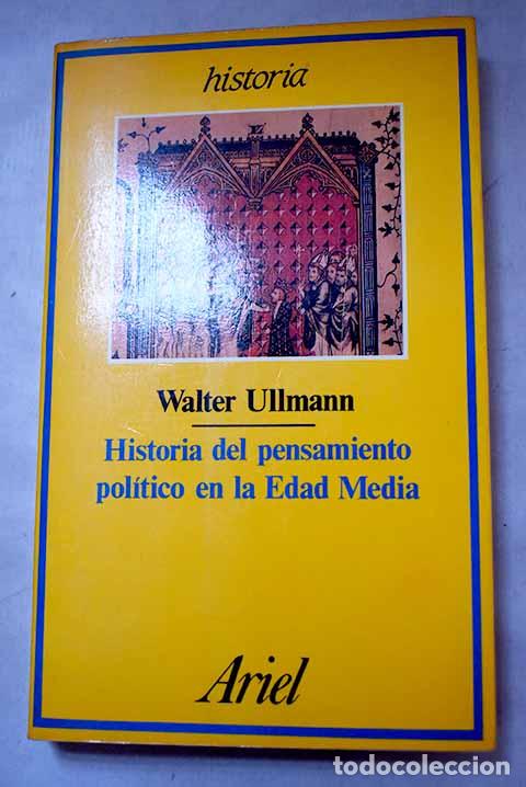 Libros: Historia del pensamiento pol&iacute;tico en la edad media.- Ullmann, Walter