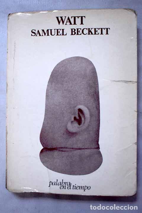 Libri di seconda mano: Watt: Beckett, Samuel.- Beckett, Samuel