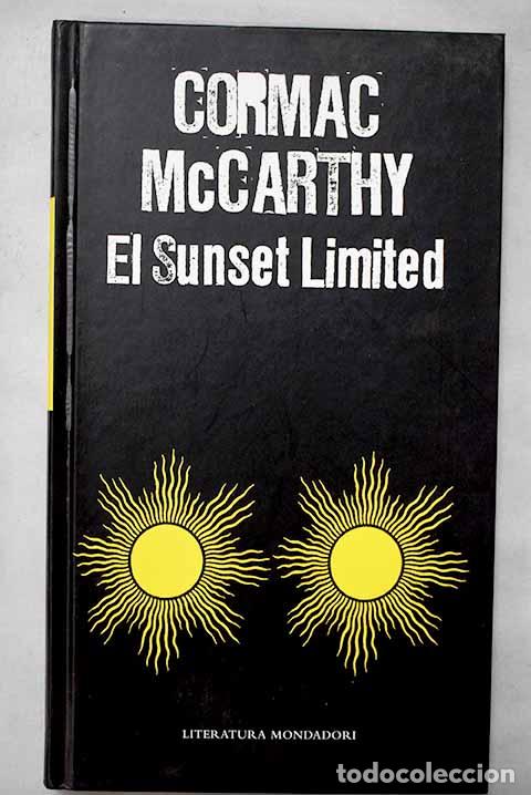 Libri di seconda mano: El sunset limited: McCarthy, Cormac.- McCarthy, Cormac