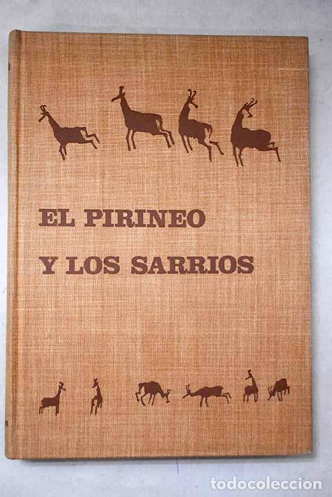 Libros: El Pirineo y los sarrios: sinfon&iacute;a cineg&eacute;tica.- Urquijo, Alfonso de