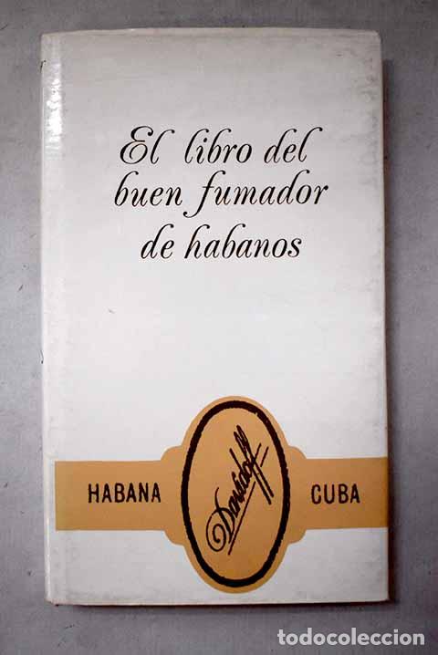 Libros: El libro del buen fumador de habanos.- Davidoff, Zino