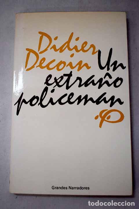 Libros: Un extra&ntilde;o policeman.- Decoin, Didier