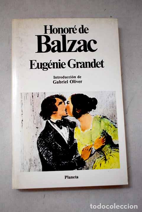 Libri di seconda mano: Eugenie Grandet: Balzac, Honor&eacute; de.- Balzac, Honor&eacute; de