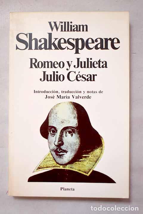 Libri di seconda mano: Romeo y Julieta ; Julio C&eacute;sar.- Shakespeare, William