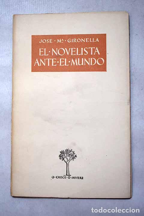 Libri di seconda mano: El novelista ante el mundo.- Gironella, Jos&eacute; Mar&iacute;a