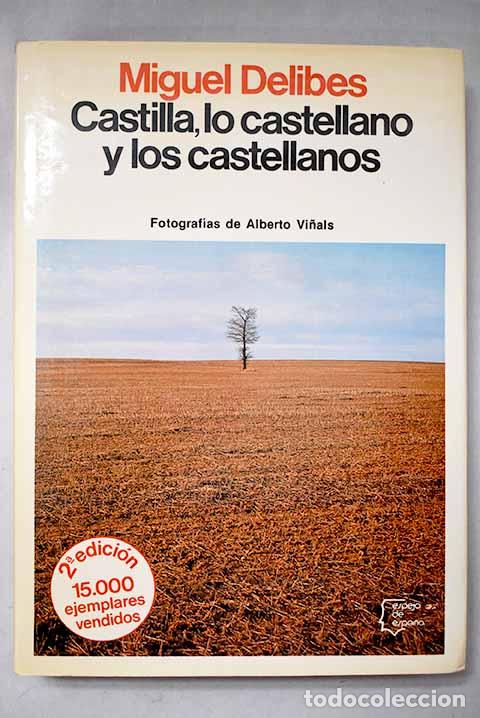B&uuml;cher: Castilla, lo castellano y los castellanos.- Delibes, Miguel
