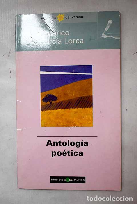 Livres: Antolog&iacute;a po&eacute;tica: Garc&iacute;a Lorca, Federico.- Garc&iacute;a Lorca, Federico