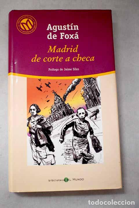 Livres: Madrid, de corte a checa.- Fox&aacute;, Agust&iacute;n de