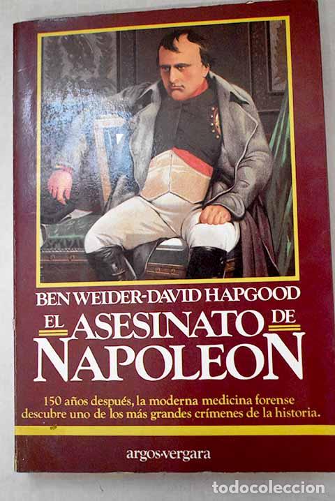 Livres: El asesinato de Napole&oacute;n.- Weider, Ben