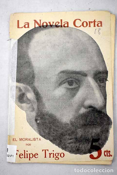 Livres: El moralista: Trigo, Felipe.- Trigo, Felipe