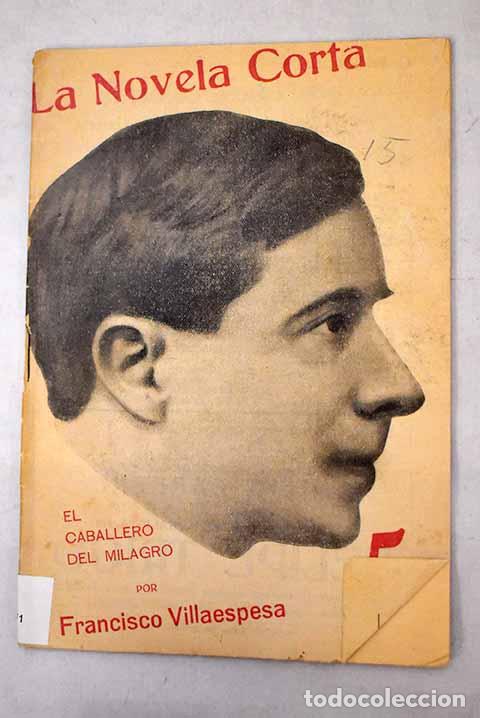 Livres: El caballero del milagro.- Villaespesa, Francisco