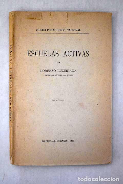 Livres: Escuelas activas: Luzuriaga, Lorenzo.- Luzuriaga, Lorenzo