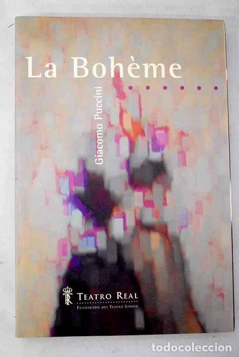 Livres: La Boheme: &oacute;pera en cuatro actos