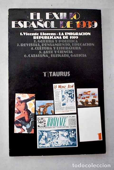 Livres: El exilio espa&ntilde;ol de 1939, 1. La emigraci&oacute;n republicana.- Abell&aacute;n, Jos&eacute; Luis
