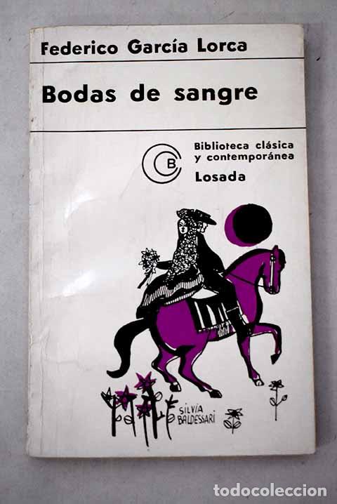 Libros: Bodas de sangre: Garc&iacute;a Lorca, Federico.- Garc&iacute;a Lorca, Federico