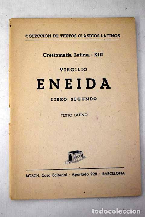 Libros: Eneida. Libro II: Virgilio Mar&oacute;n, Publio.- Virgilio Mar&oacute;n, Publio