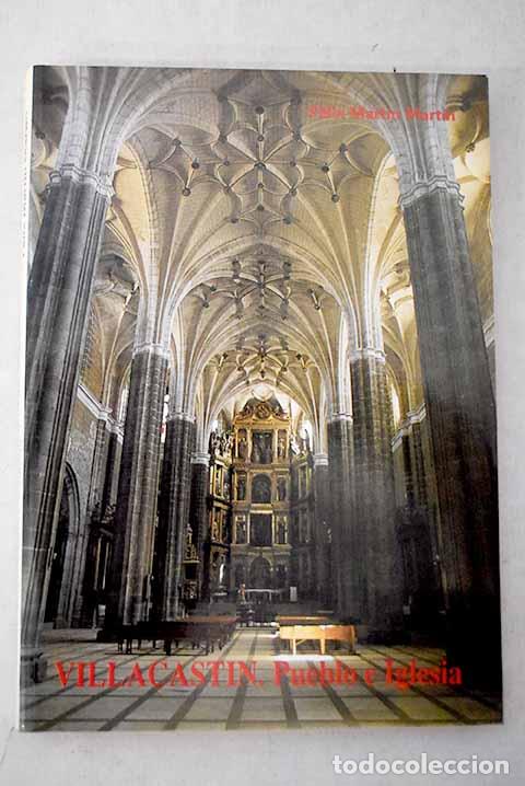 Libros: Villacast&iacute;n, pueblo e iglesia.- Mart&iacute;n Mart&iacute;n, F&eacute;lix