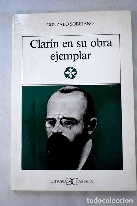 Libros: Clar&iacute;n en su obra ejemplar.- Sobejano, Gonzalo