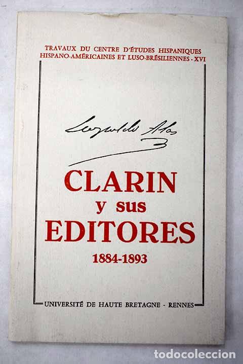Libros: Clar&iacute;n y sus editores: 65 cartas in&eacute;ditas.- Alas, Leopoldo