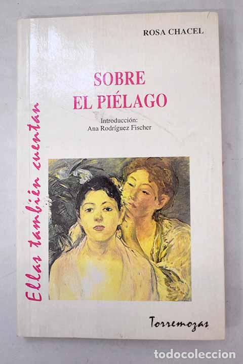 Libros: Sobre el pi&eacute;lago: Chacel, Rosa.- Chacel, Rosa
