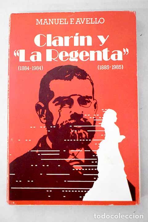 Libros: Clar&iacute;n y La Regenta (1884-1984 1885-1985).- Fern&aacute;ndez Avello, Manuel