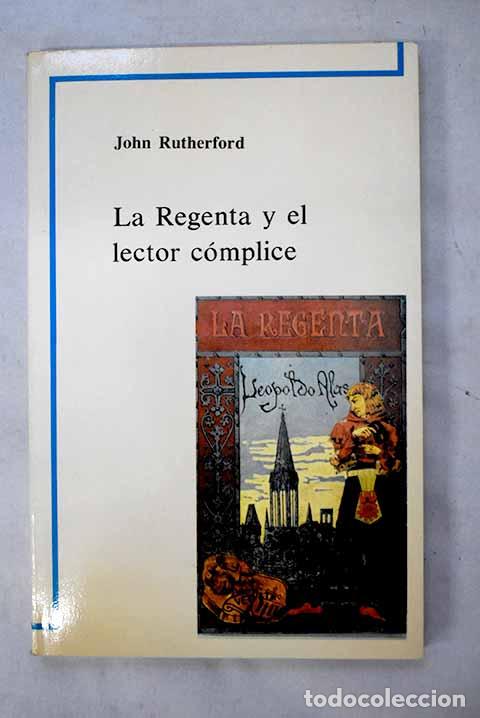Libros: La Regenta y el lector c&oacute;mplice.- Rutherford, John