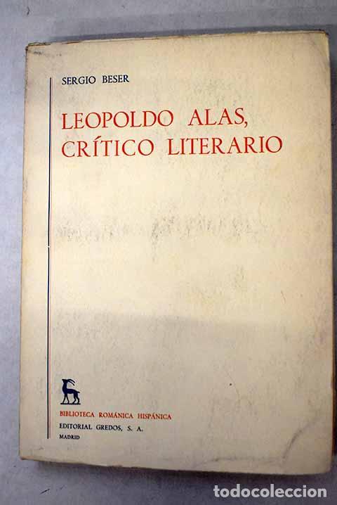 Libros: Leopoldo Alas, cr&iacute;tico literario.- Beser, Sergio