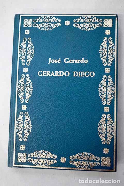 B&uuml;cher: Gerardo Diego: Manrique de Lara, Jos&eacute; Gerardo.- Manrique de Lara, Jos&eacute; Gerardo
