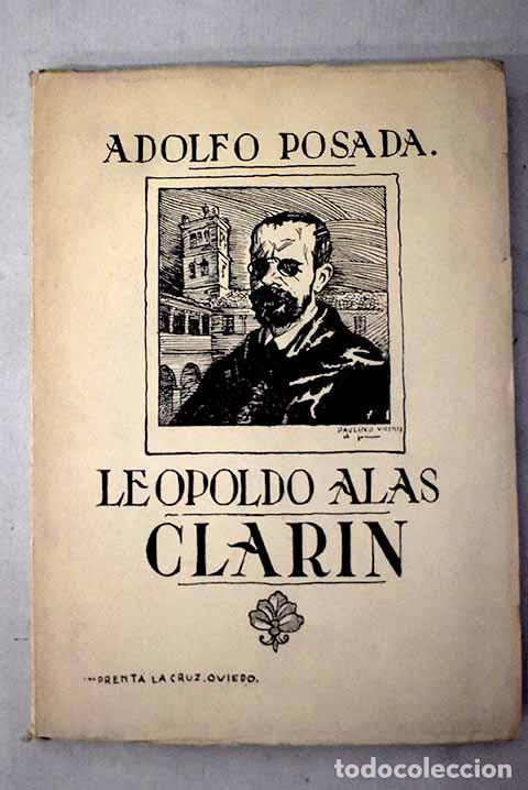 B&uuml;cher: Leopoldo Alas, Clar&iacute;n .- Posada, Adolfo