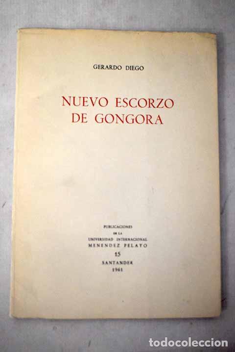 B&uuml;cher: Nuevo escorzo de G&oacute;ngora.- Diego, Gerardo