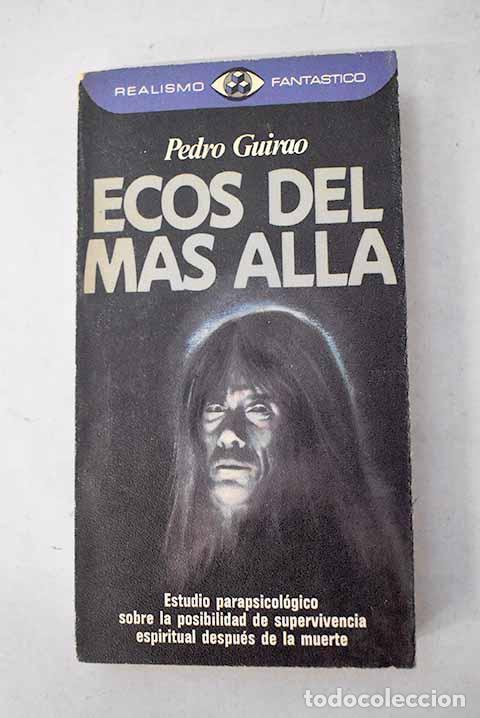 B&uuml;cher: Ecos del m&aacute;s all&aacute;: Guirao, Pedro.- Guirao, Pedro