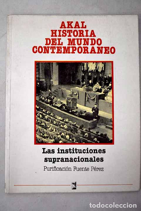 B&uuml;cher: Las instituciones supranacionales.- Fuente P&eacute;rez, Purificaci&oacute;n