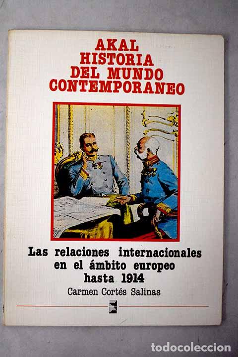 B&uuml;cher: Las relaciones internacionales en el &aacute;mbito europeo hasta 1914.- Cort&eacute;s Salinas, Carmen