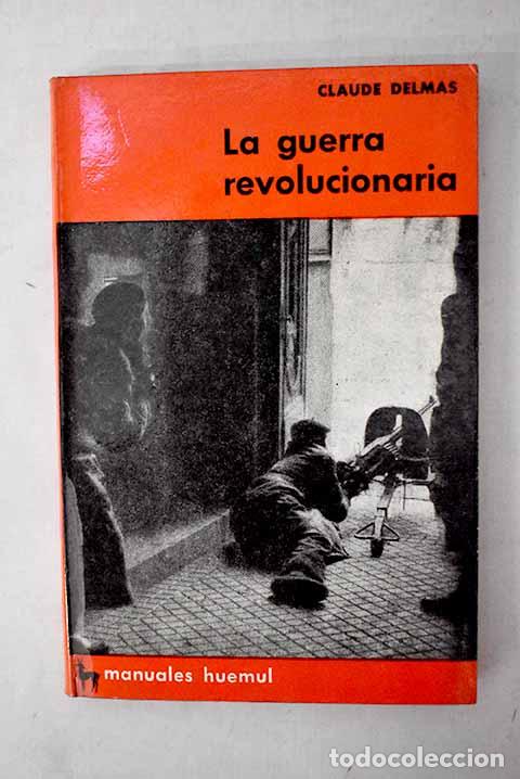 B&uuml;cher: La guerra revolucionaria.- Delmas, Claude