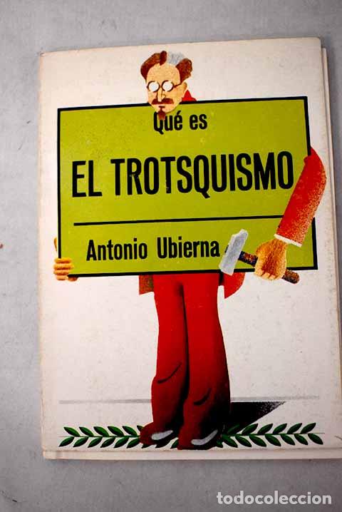 B&uuml;cher: Qu&eacute; es el trotsquismo.- Ubierna, Antonio