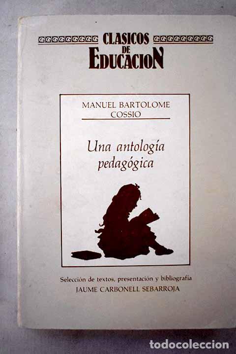 B&uuml;cher: Una antolog&iacute;a pedag&oacute;gica.- Cossio, Manuel