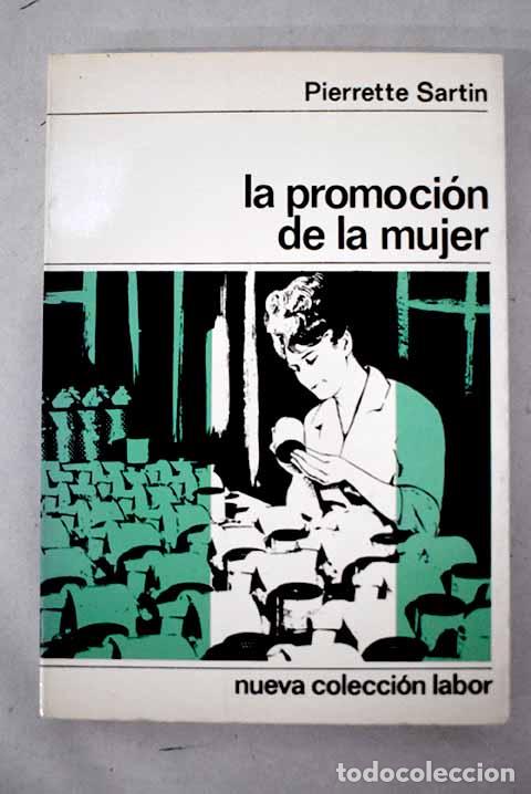 B&uuml;cher: La promoci&oacute;n de la mujer.- Sartin, Pierrette