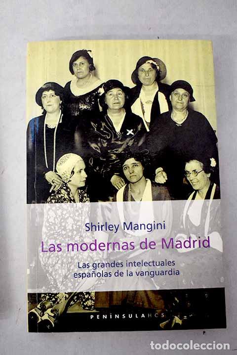 B&uuml;cher: Las modernas de Madrid: las grandes intelectuales espa&ntilde;olas de la vanguardia