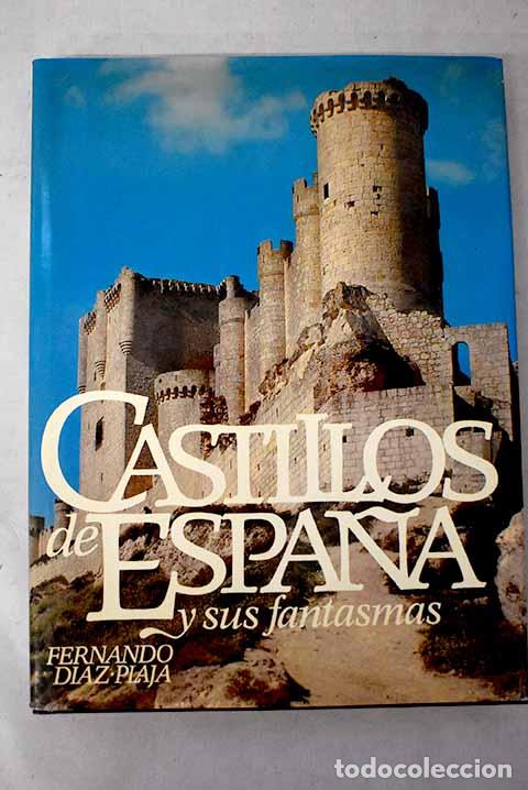 B&uuml;cher: Castillos de Espa&ntilde;a y sus fantasmas.- D&iacute;az-Plaja, Fernando