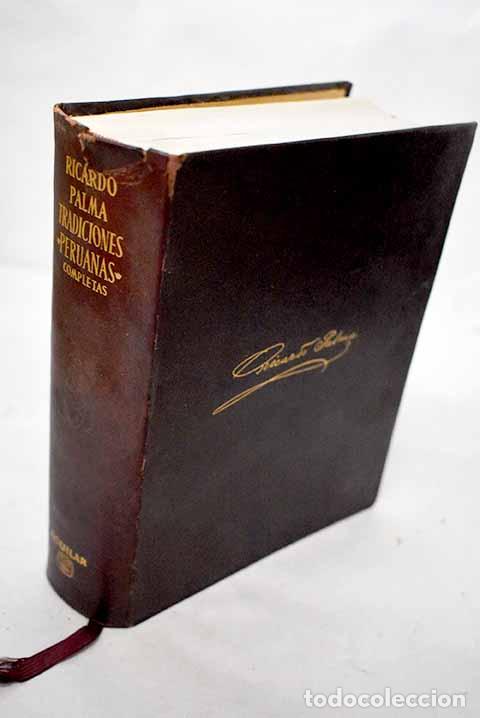 B&uuml;cher: Tradiciones peruanas completas.- Palma, Ricardo
