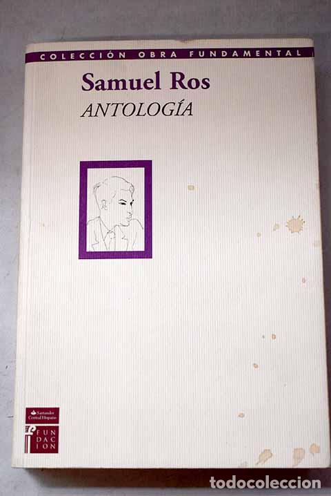 Livros em segunda m&atilde;o: Antolog&iacute;a: cuentos (1926-1945), novela, teatro, art&iacute;culos de prensa (1941-1944).- Ros, Samuel