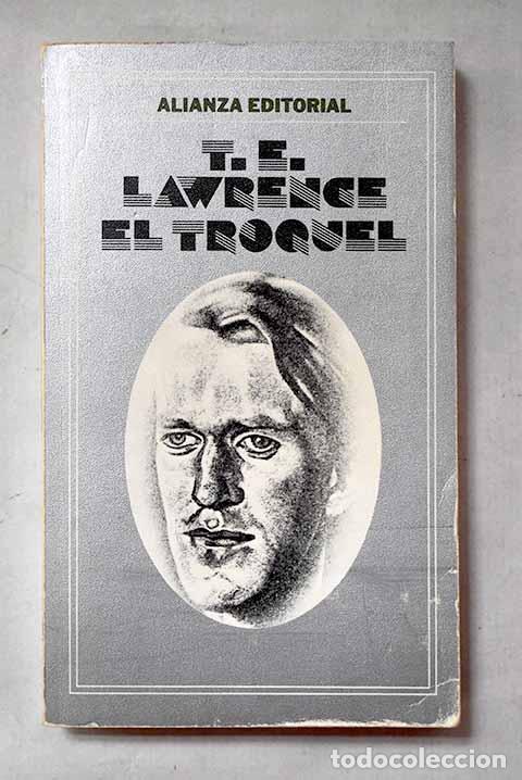 Livros em segunda m&atilde;o: El troquel: Lawrence, T. E..- Lawrence, T. E.