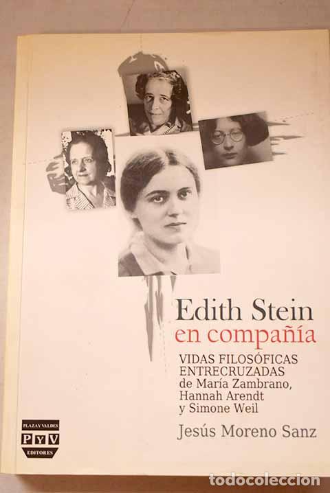 Livros em segunda m&atilde;o: Edith Stein en compa&ntilde;&iacute;a: vidas filos&oacute;ficas entrecruzadas de Mar&iacute;a Zambrano.- Moreno Sanz, Jes&uacute;s