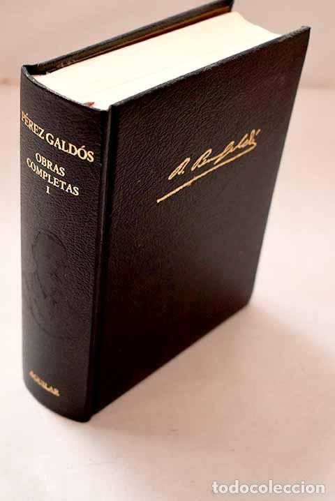 Libros: Obras completas, Tomo I.- P&eacute;rez Gald&oacute;s, Benito