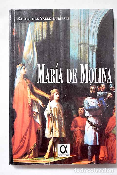 Libri di seconda mano: Mar&iacute;a de Molina: el soberano ejercicio de la concordia : (1260-1321).- Valle Curieses, Rafael del