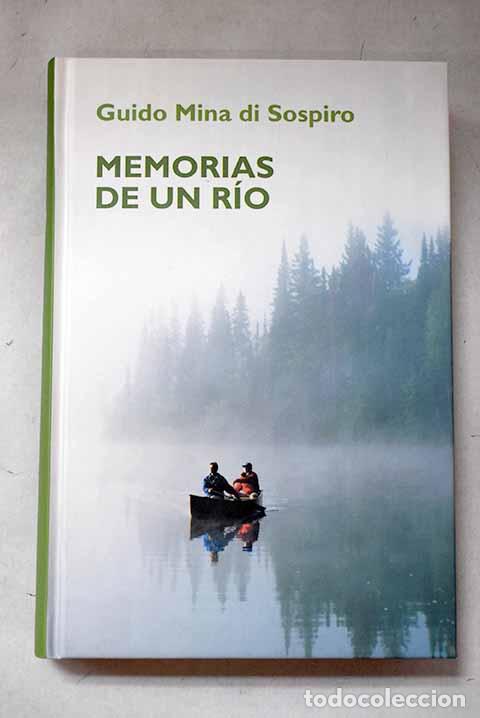 Libri di seconda mano: Memorias de un r&iacute;o: Mina di Sospiro, Guido.- Mina di Sospiro, Guido