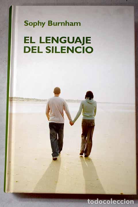 Libri di seconda mano: El lenguaje del silencio.- Burnham, Sophy