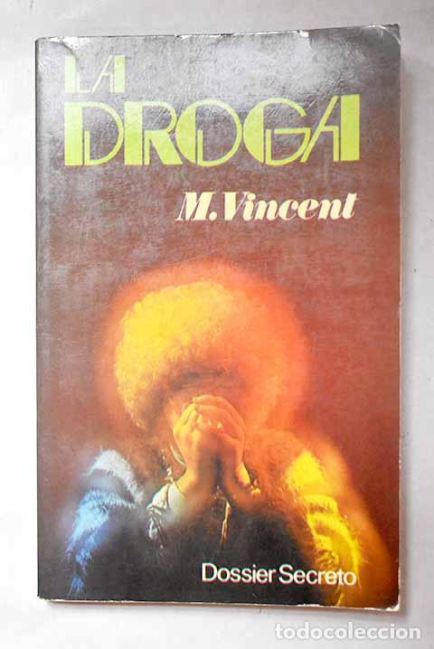 Libros: La droga: dossier secreto.- Vincent, Maurice - Foto 1